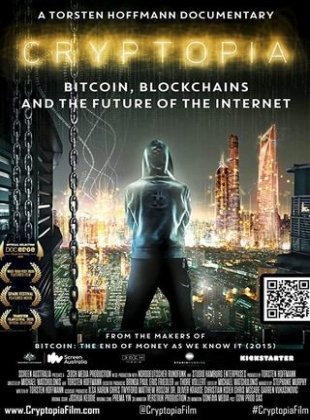 Cryptopia : Bitcoin, Blockchains and the Future of the Internet