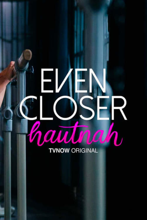 Even Closer - Hautnah