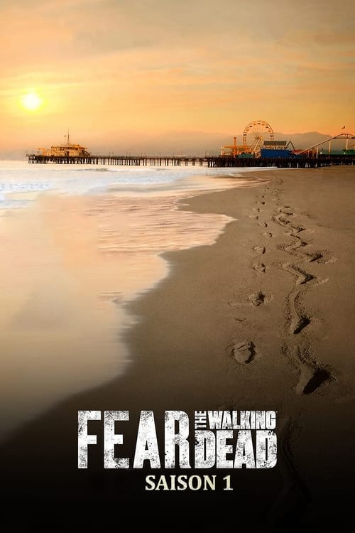 Fear The Walking Dead