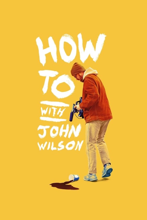 How to with John Wilson