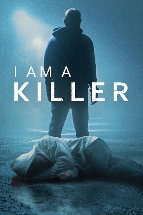 I Am a Killer