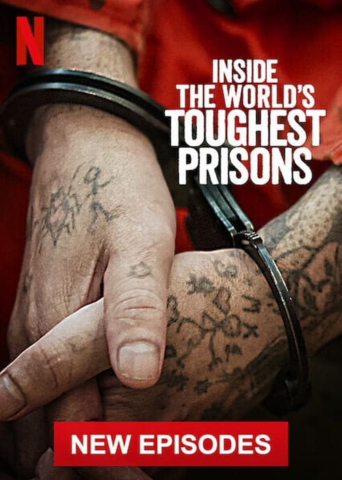 Inside The World's Toughest Prisons