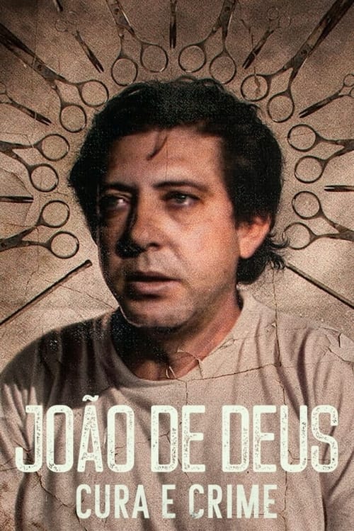 João de Deus : Les crimes d'un guérisseur