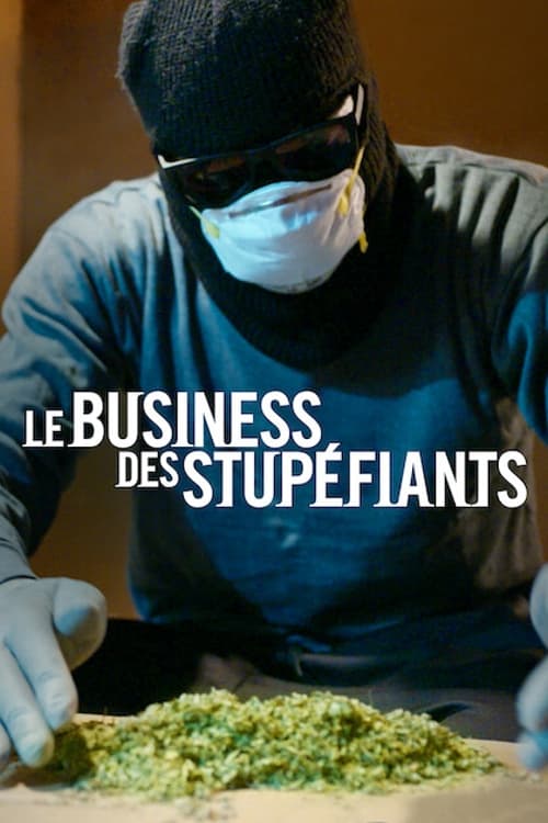 Le Business Des Stupéfiants