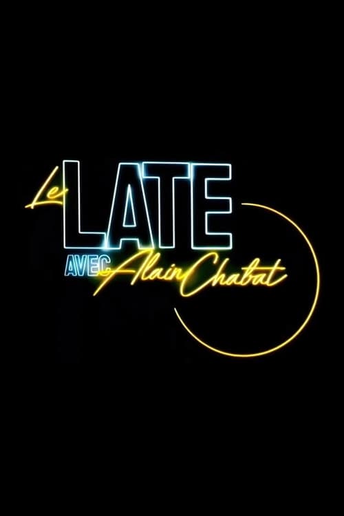 Le Late avec Alain Chabat