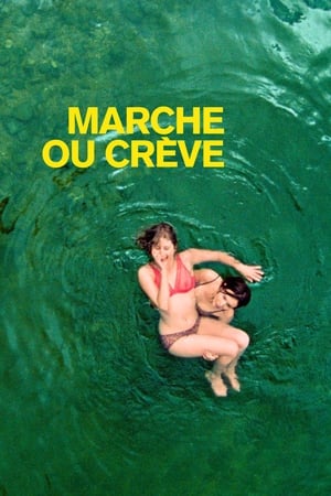 Marche ou Crève