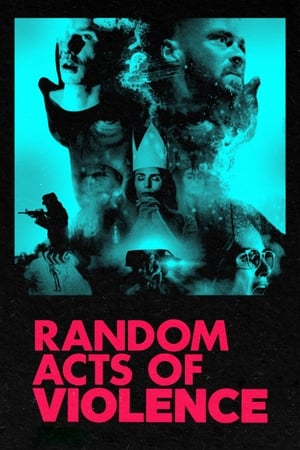 Random Acts Of Violence