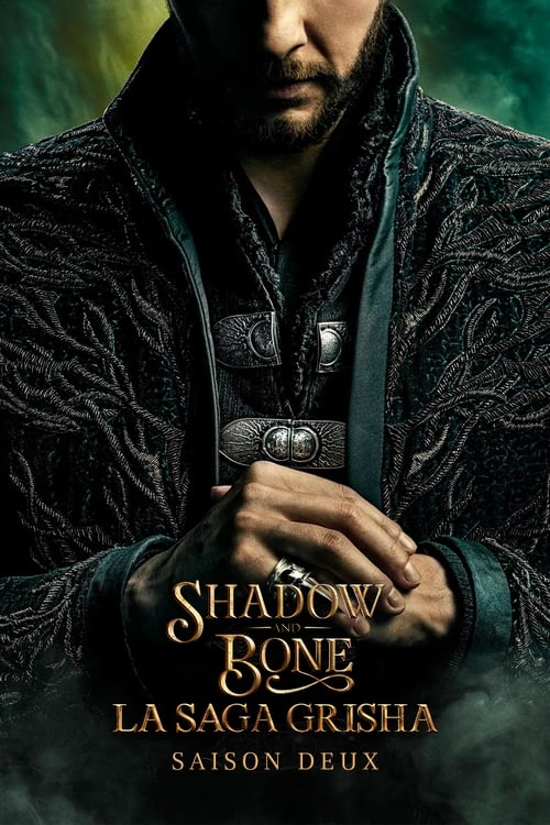 Shadow and Bone : La Saga Grisha