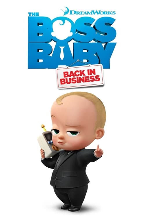 Baby Boss : Les affaires reprennent (The Boss Baby: Back in Business)