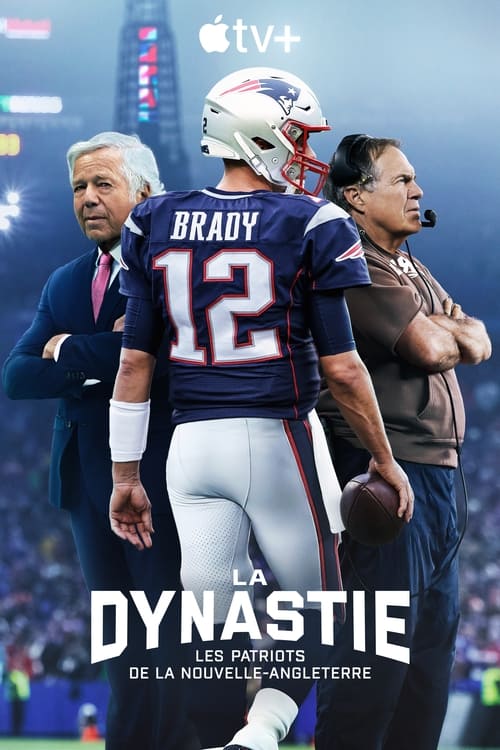 The Dynasty: New England Patriots