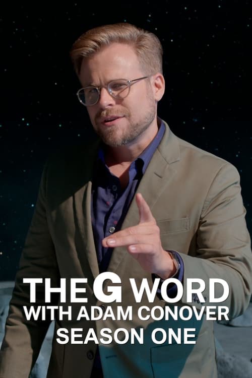 The G Word with Adam Conover