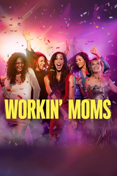 Workin' Moms